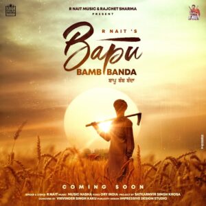 Bapu Bamb Banda | R Nait 
